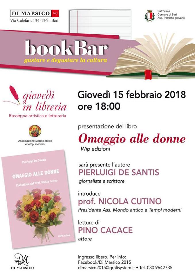 Il 15 febbraio partecipa alla presentazione di "Omaggio alle donne", WIP Edizioni, di Pierluigi De Santis, in libreria Di Marsico a Bari